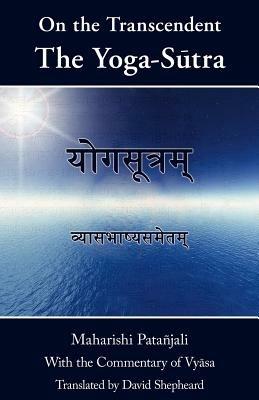 On the Transcendent: the Yoga-Sutra - David Shepheard - cover