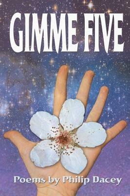 Gimme Five - Philip Dacey - cover