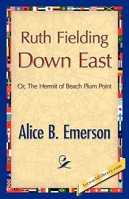 Ruth Fielding Down East - Alice B Emerson - cover