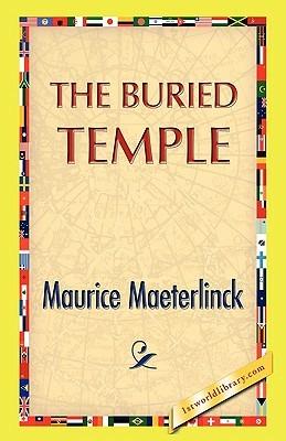 The Buried Temple - Maurice Maeterlinck - cover