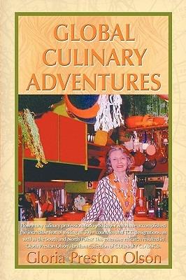 Global Culinary Adventures - Gloria Preston Olson - cover