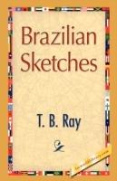 Brazilian Sketches - T B Ray - cover
