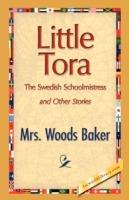 Little Tora, the Swedish Schoolmistress and Other Stories