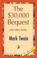 The $30,000 Bequest and Other Stories - Mark Twain - cover