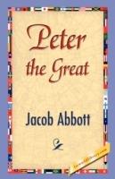 Peter the Great - Abbott Jacob Abbott,Jacob Abbott - cover