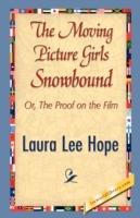 The Moving Picture Girls Snowbound - Lee Hope Laura Lee Hope,Laura Lee Hope - cover