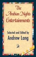 The Arabian Nights Entertainments - Andrew Lang,Andrew Lang - cover