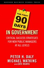 The First 90 Days in Government