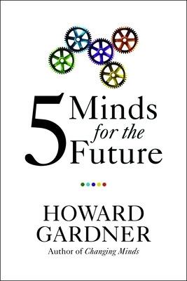 Five Minds for the Future - Howard Gardner - cover