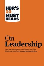 HBR's 10 Must Reads on Leadership (with featured article 