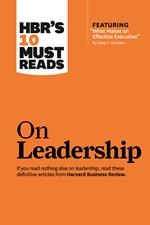 HBR's 10 Must Reads on Leadership (with featured article 
