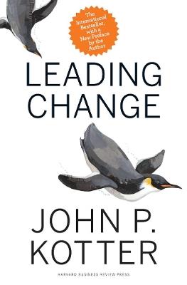 Leading Change, With a New Preface by the Author - John P. Kotter - cover