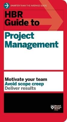 HBR Guide to Project Management (HBR Guide Series) - Harvard Business Review - cover