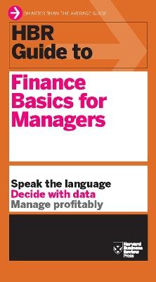 HBR Guide to Finance Basics for Managers (HBR Guide Series) - Harvard Business Review - cover