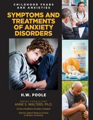 Symptoms and Treatments of Anxiety Disorders - H.W. Poole - cover