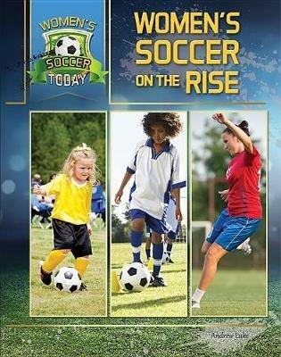 Women's Soccer On The Rise - Elizabeth Roseborough - cover
