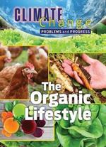 The Organic Lifestyle: Problems and Progress
