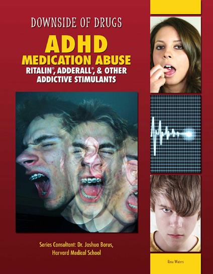 ADHD Medication Abuse - Rosa Waters - ebook