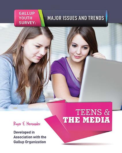 Teens & The Media - Roger E. Hernandez - ebook