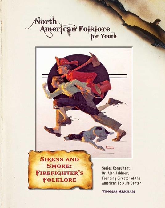 Sirens and Smoke: Firefighter's Folklore - Thomas Arkham - ebook