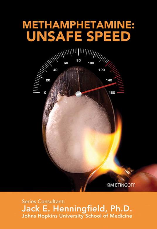Methamphetamine: Unsafe Speed - Kim Etingoff - ebook