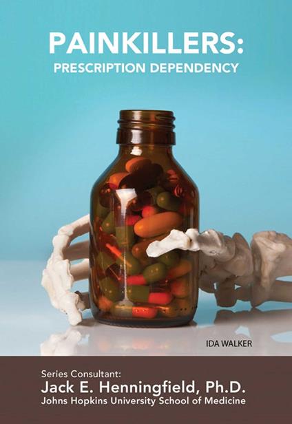 Painkillers: Prescription Dependency - Ida Walker - ebook