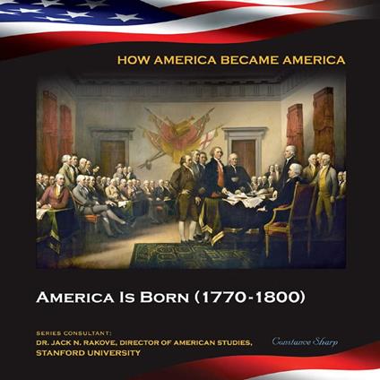 America Is Born (1770-1800) - Constance Sharp - ebook