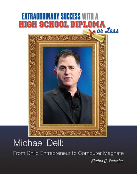 Michael Dell - Shaina C. Indovino - ebook