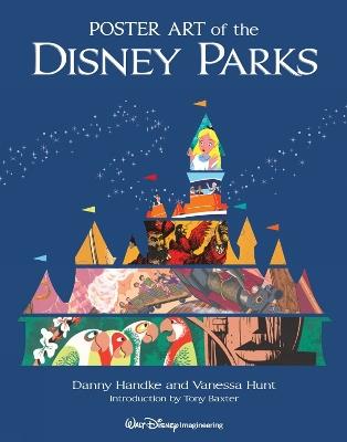Poster Art Of The Disney Parks - Daniel Handke,Vanessa Hunt - cover