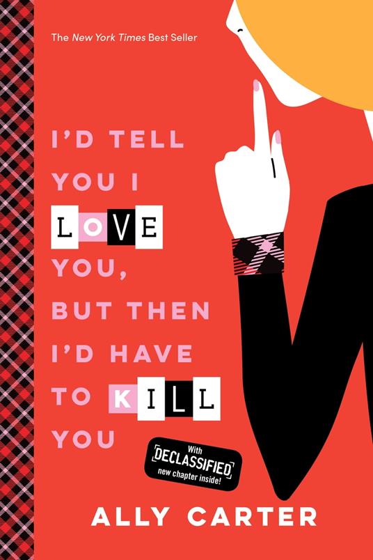 I'd Tell You I Love You, But Then I'd Have to Kill You - Ally Carter - ebook