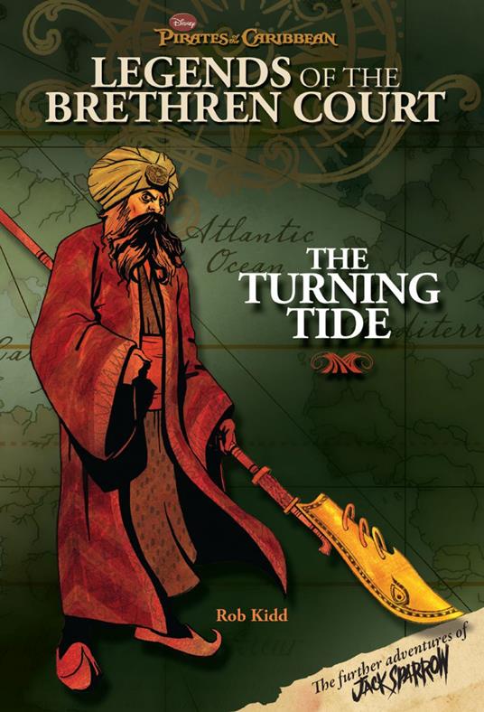 Pirates of the Caribbean: Legends of the Brethren Court: The Turning Tide - Disney Book Group - ebook