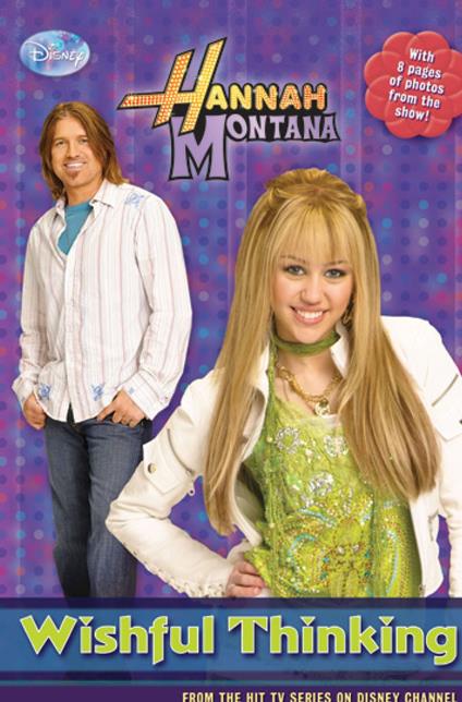 Hannah Montana: Wishful Thinking - Disney Book Group - ebook