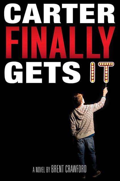 Carter Finally Gets It - Brent Crawford - ebook