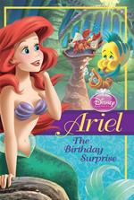 Disney Princess: Ariel: The Birthday Surprise