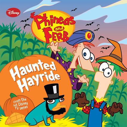 Phineas and Ferb: Haunted Hayride - Disney Book Group - ebook