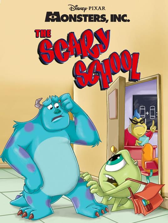 Monsters, Inc.: The Scary School - Disney Book Group - ebook