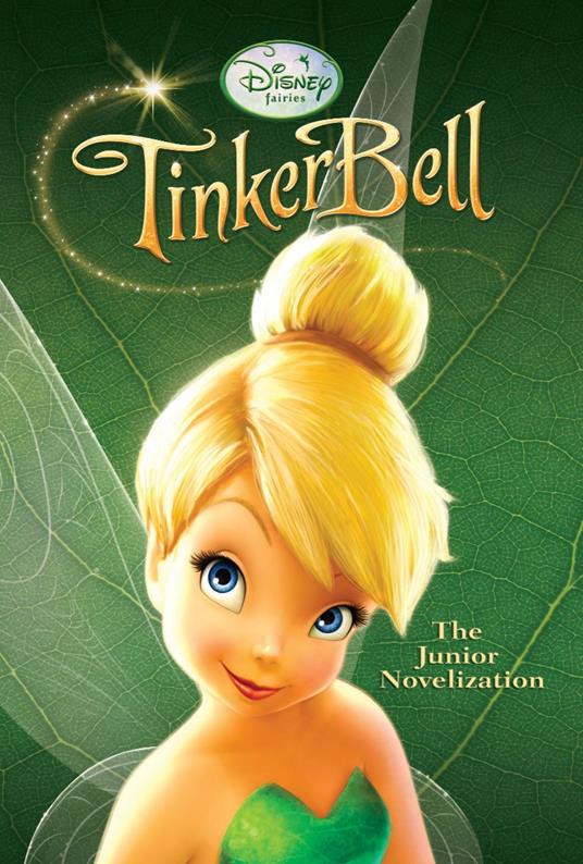 Disney Fairies: Tinker Bell: The Junior Novelization - Disney Book Group - ebook