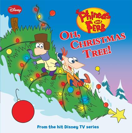 Phineas and Ferb: Oh, Christmas Tree! - Disney Book Group - ebook