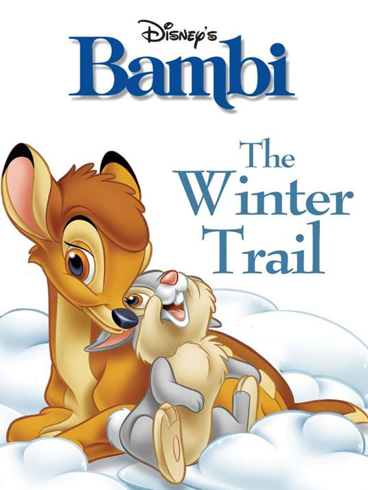 Bambi: The Winter Trail - Disney Book Group - ebook