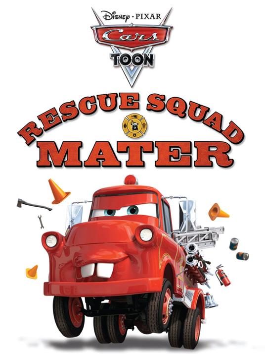 CarsToons: Rescue Squad Mater - Disney Book Group - ebook
