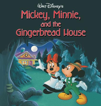 Mickey, Minnie, and the Gingerbread House - Disney Book Group - ebook