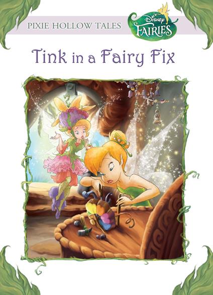 Tink in a Fairy Fix (Disney Fairies) - Kiki Thorpe - ebook