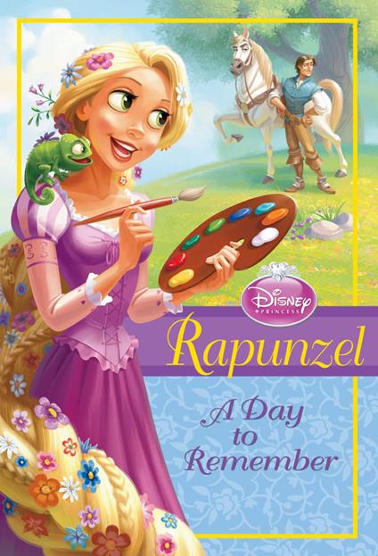 Disney Princess: Rapunzel: A Day to Remember - Disney Book Group - ebook