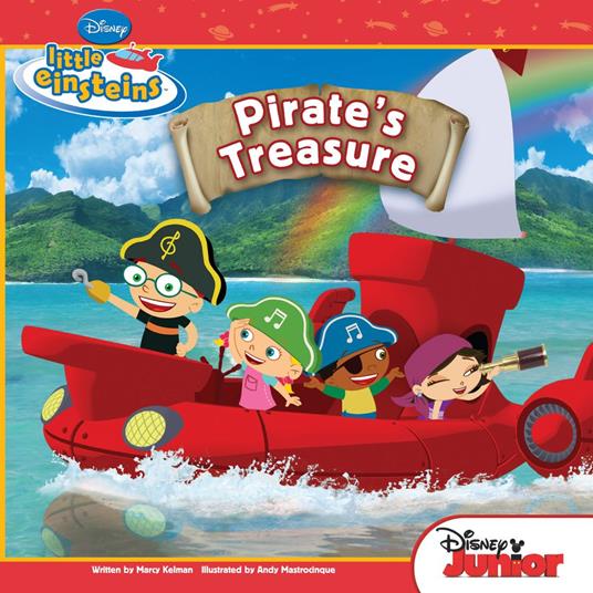 Disney's Little Einsteins: Pirate's Treasure - Disney Book Group - ebook