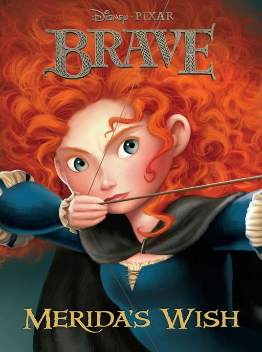 Merida's Wish (Disney/Pixar Brave) - RH Disney - ebook
