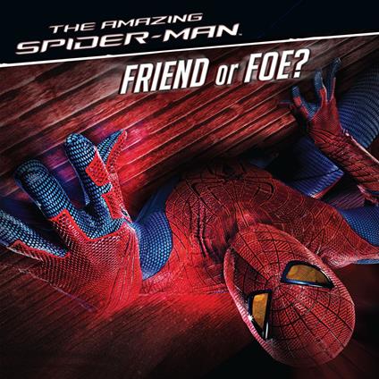 The Amazing Spider-Man: Friend or Foe? - Michael Siglain - ebook