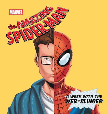 The Amazing-Spider Man: A Week with the Web-Slinger