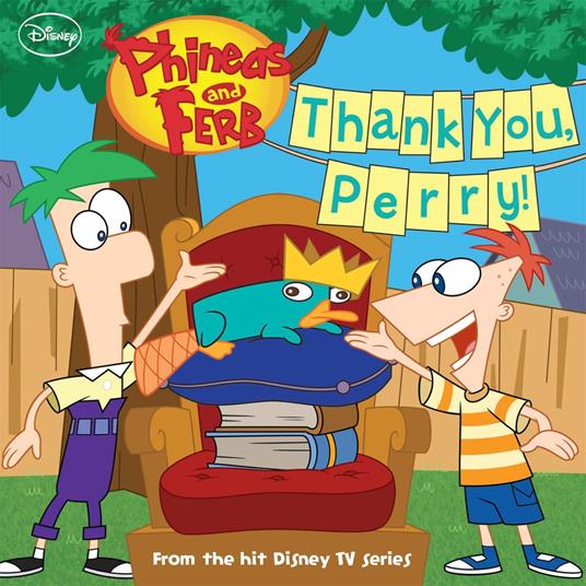 Phineas and Ferb: Thank You, Perry! - Disney Book Group - ebook