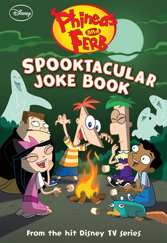 Phineas and Ferb: Spooktacular Joke Book - Disney Book Group - ebook