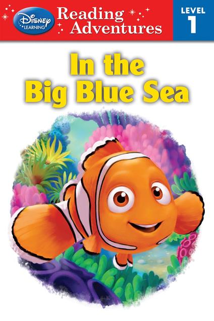 Finding Nemo: In the Big Blue Sea - Disney Book Group - ebook